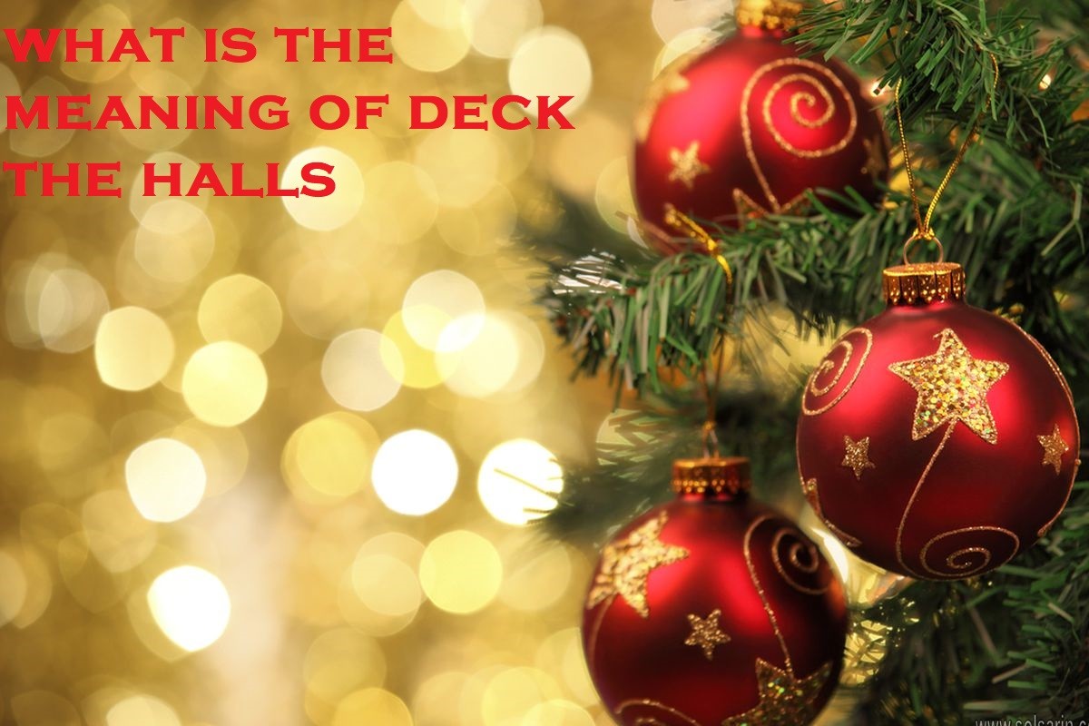 what is the meaning of deck the halls