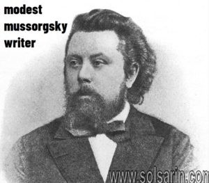 modest mussorgsky writer