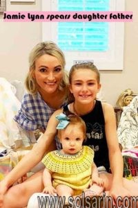 Jamie Lynn spears daughter father