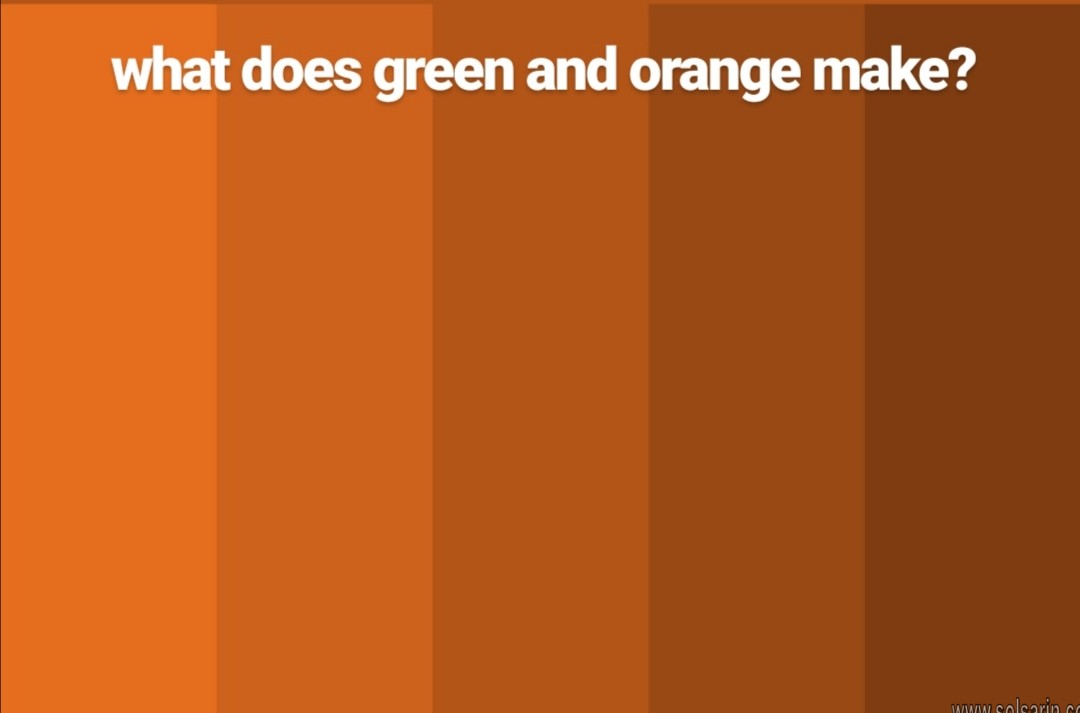 what does green and orange make