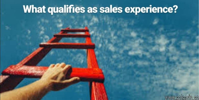 what qualifies as sales experience