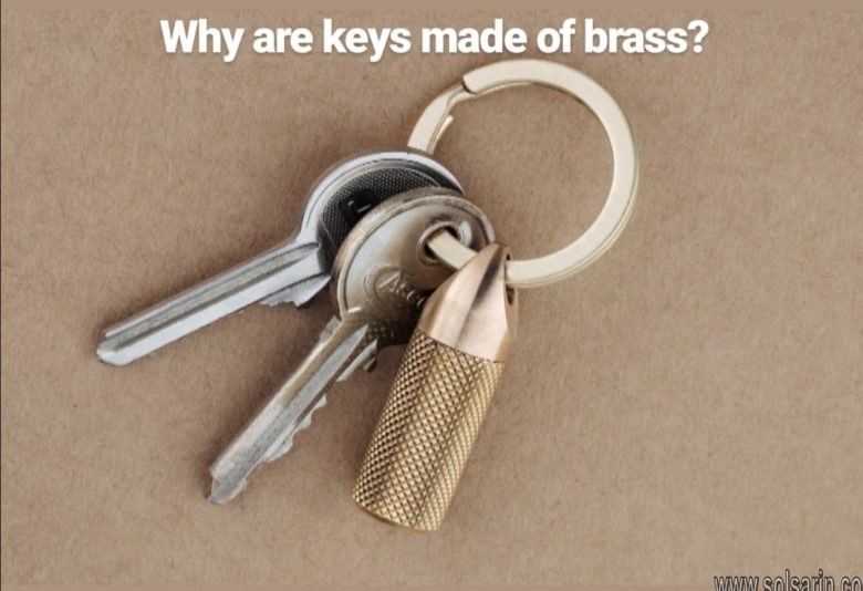 why are keys made of brass