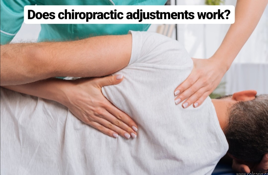 does chiropractic adjustments work