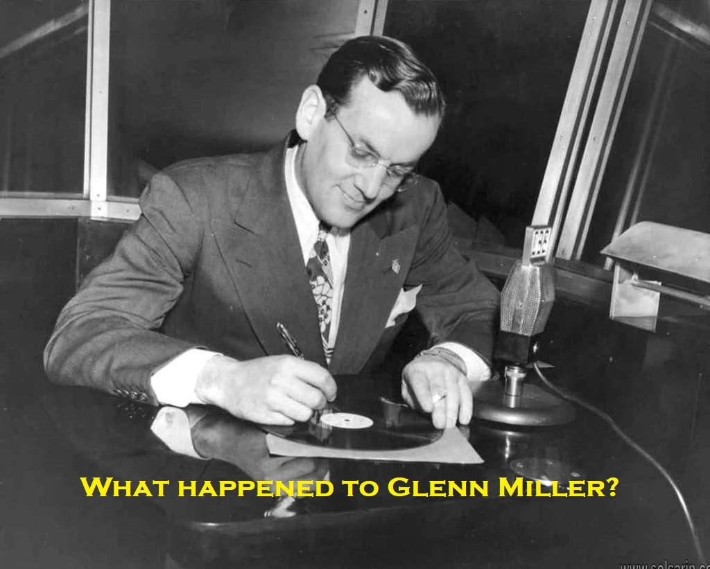 What happened to Glenn Miller?