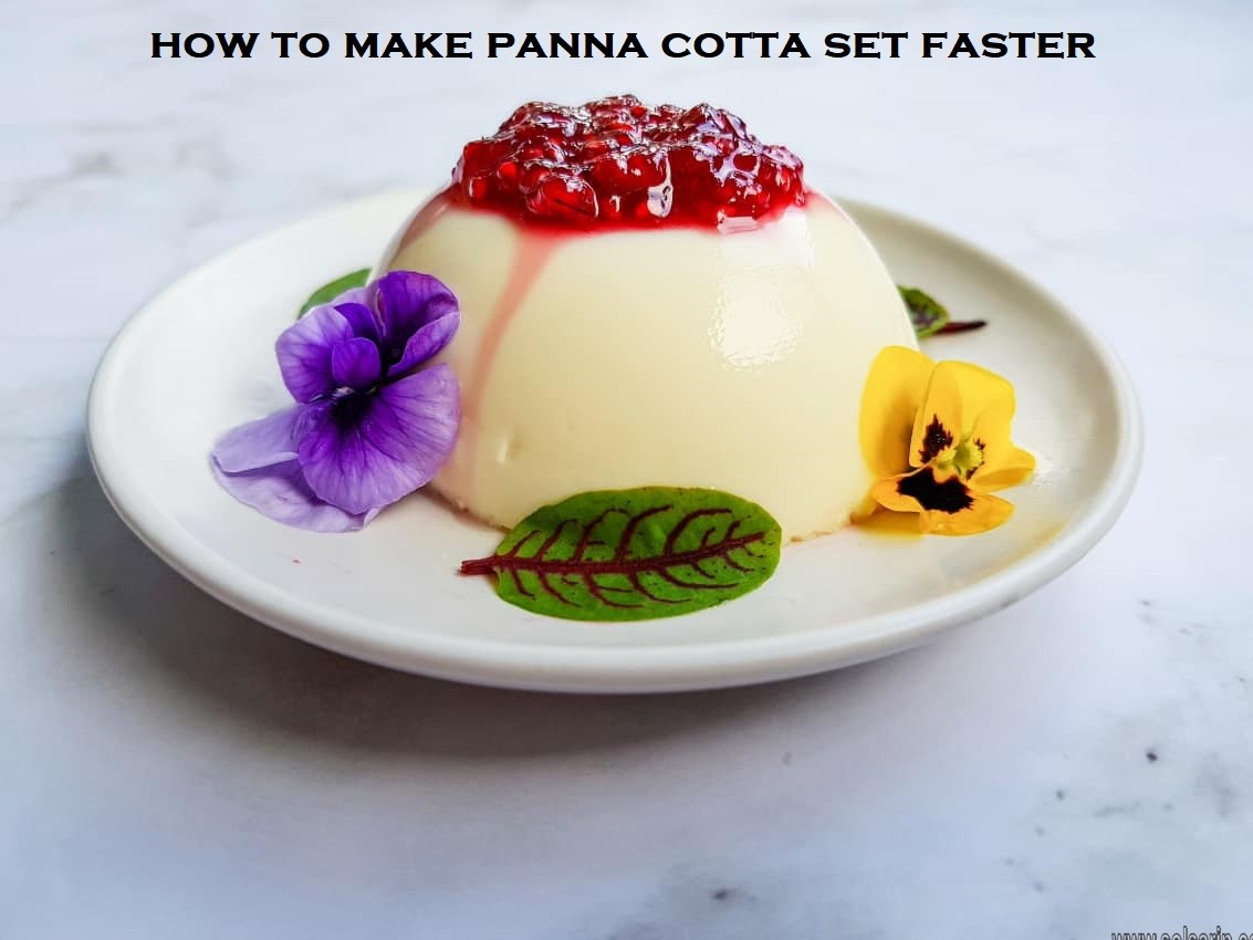 how to make panna cotta set faster
