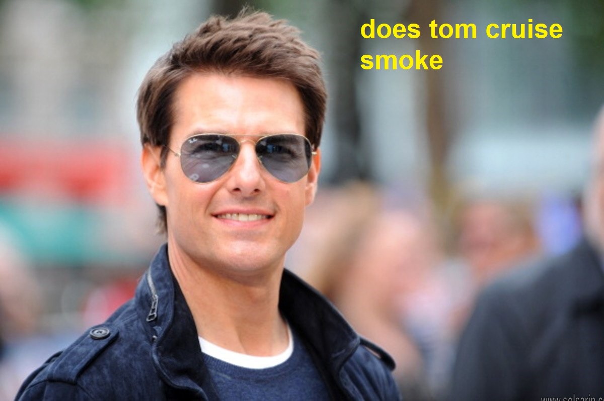 does tom cruise smoke