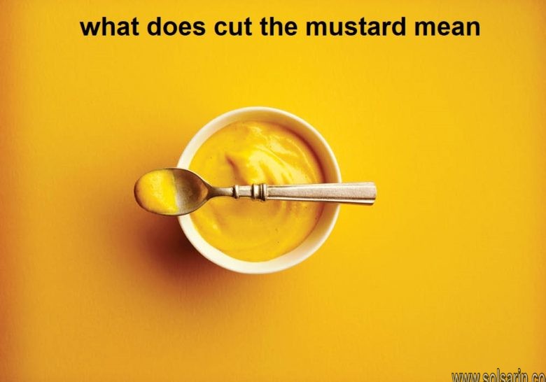 what does cut the mustard mean