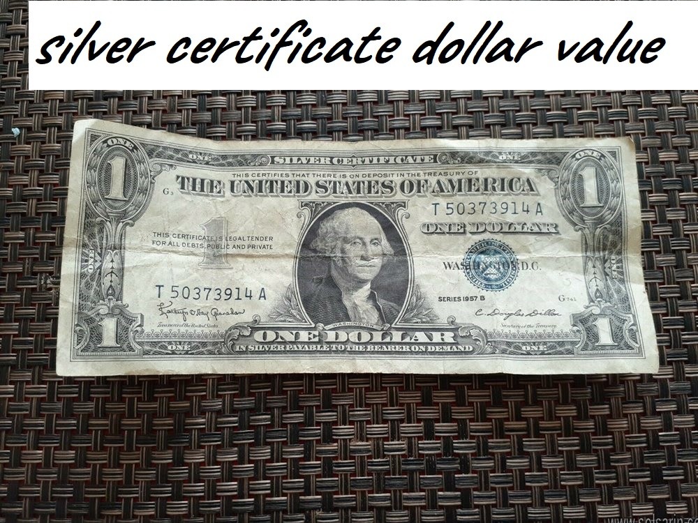 silver certificate dollar value
