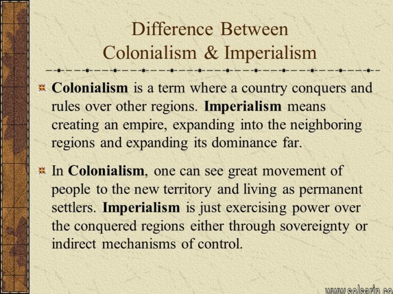 difference between colonialism and imperialism