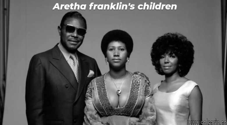 aretha franklin's children