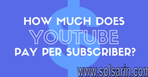 how much does youtube pay per subscriber
