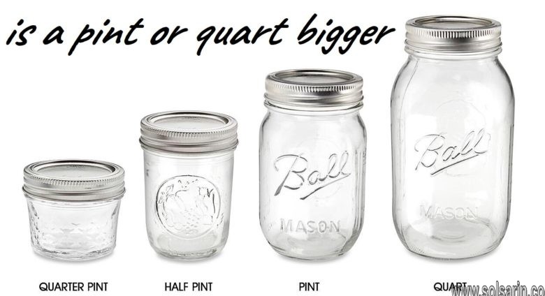 is a pint or quart bigger