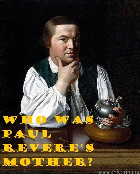 Who was Paul Revere's mother?
