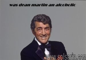 was dean martin an alcoholic