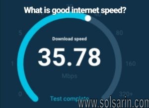 what is good internet speed