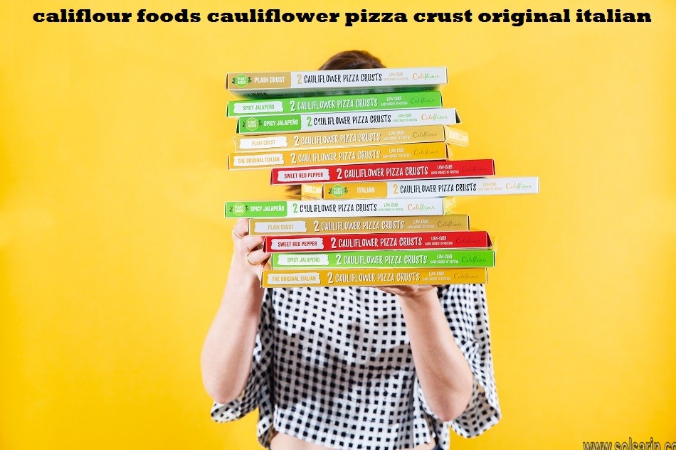 califlour foods cauliflower pizza crust original italian