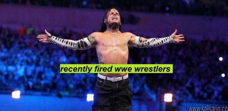 recently fired wwe wrestlers
