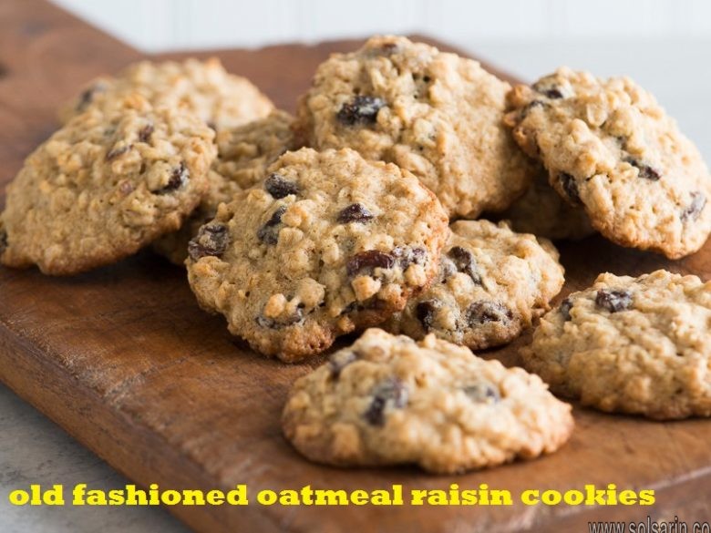 old fashioned oatmeal raisin cookies