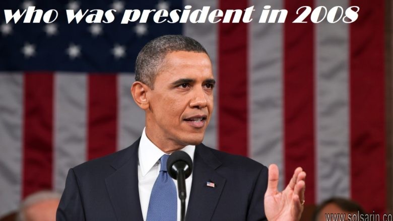 who was president in 2008