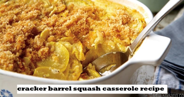 cracker barrel squash casserole recipe