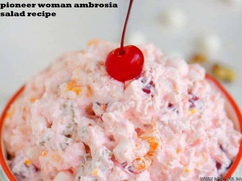 pioneer woman ambrosia salad recipe