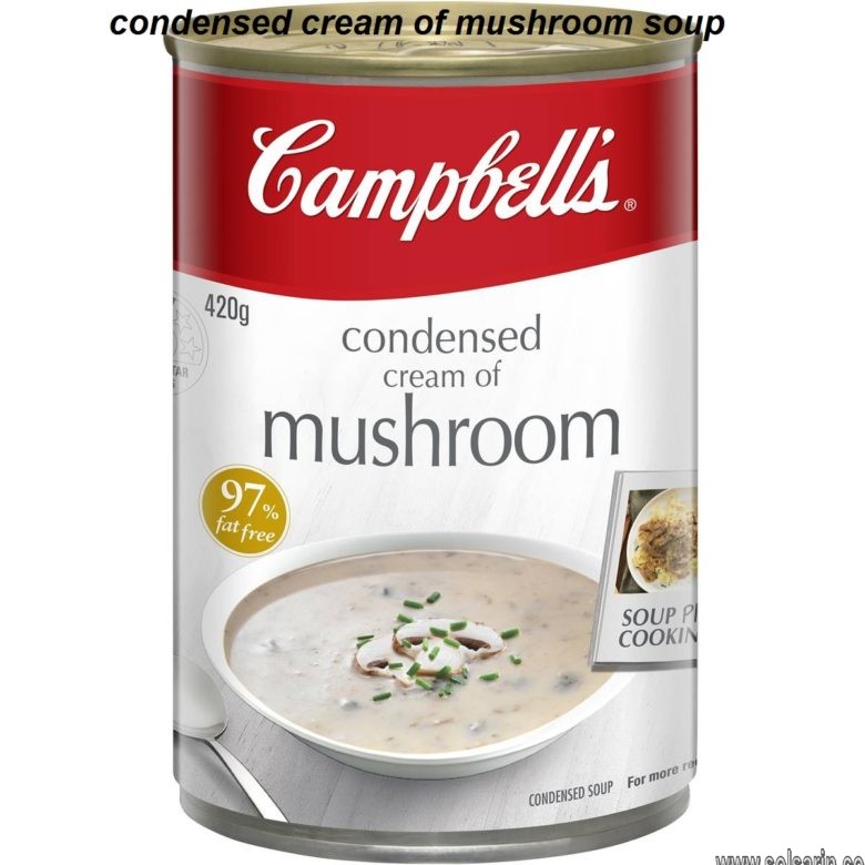 condensed cream of mushroom soup