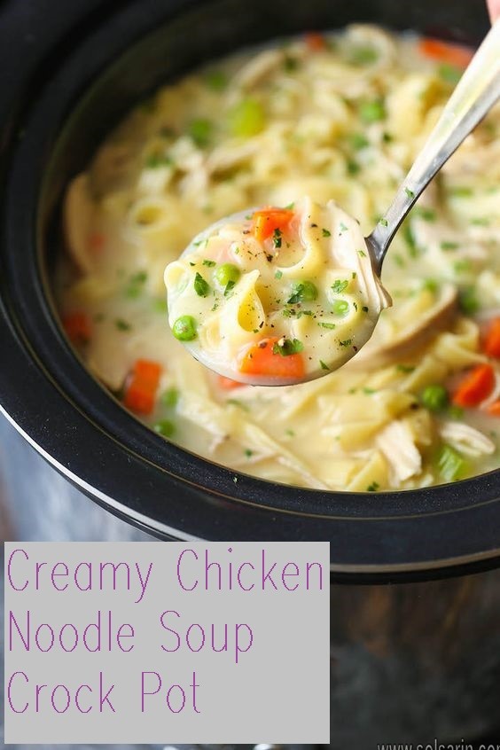 Creamy Chicken Noodle Soup Crock Pot