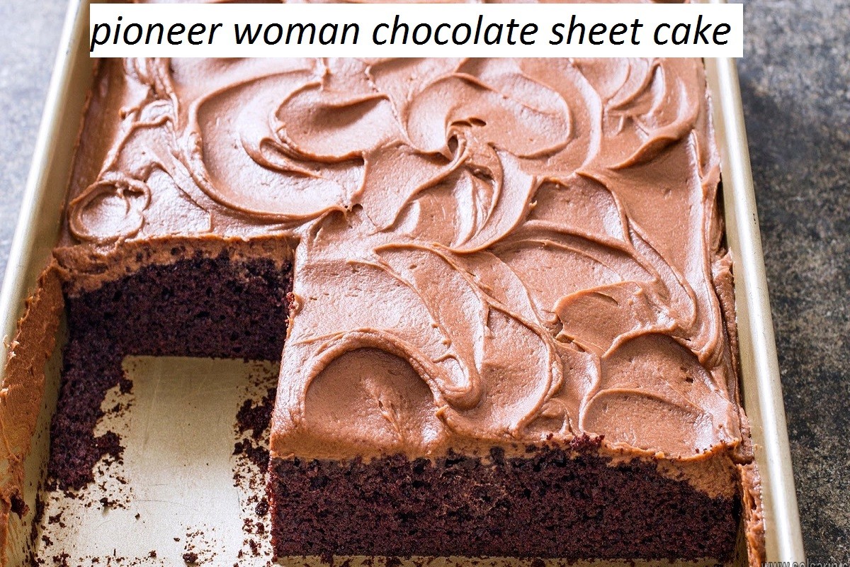 pioneer woman chocolate sheet cake