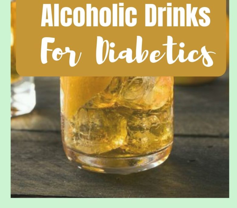 best alcoholic drinks for diabetics