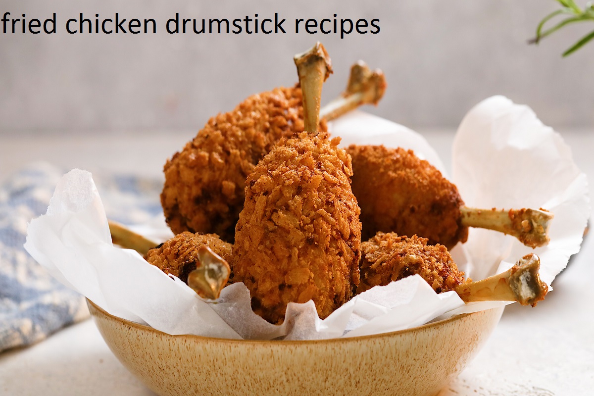 fried chicken drumstick recipes