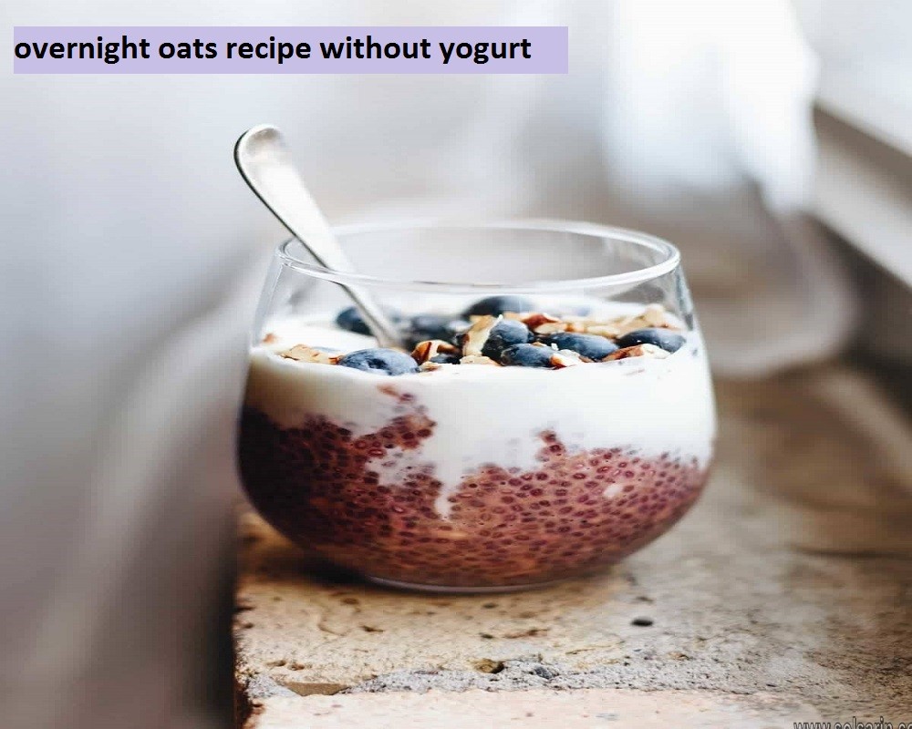 overnight oats recipe without yogurt