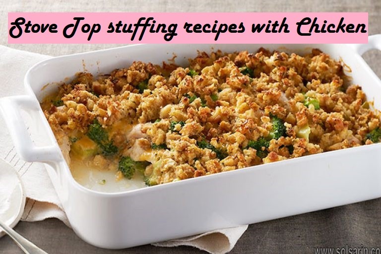 Stove Top stuffing recipes with Chicken