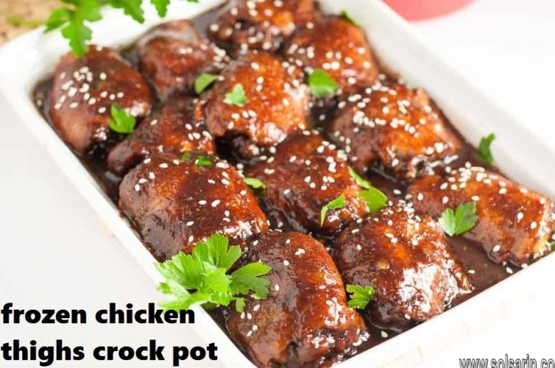 frozen chicken thighs crock pot