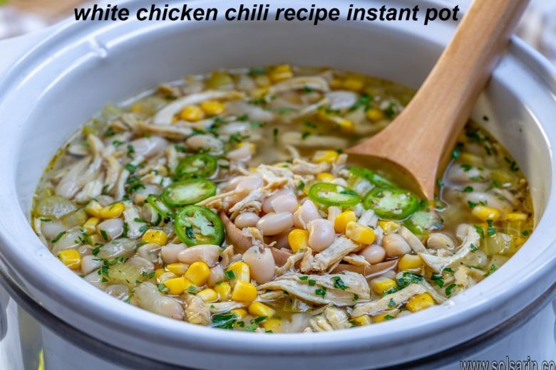white chicken chili recipe instant pot