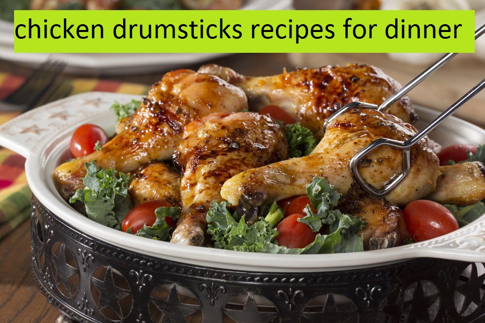 chicken drumsticks recipes for dinner