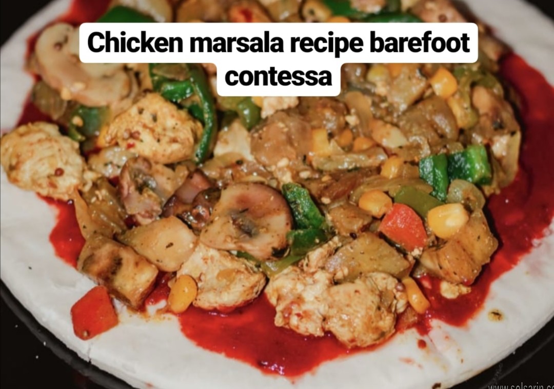 chicken marsala recipe barefoot contessa