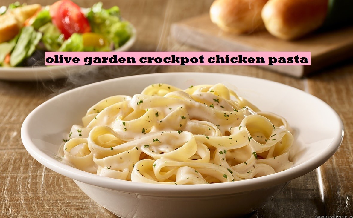 olive garden crockpot chicken pasta
