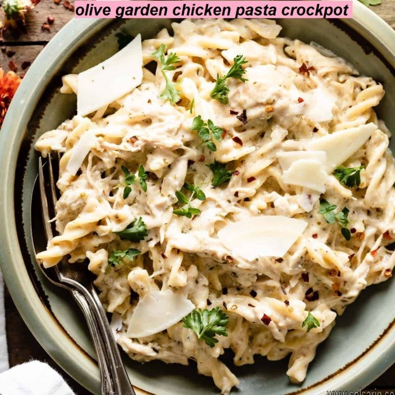 olive garden chicken pasta crockpot