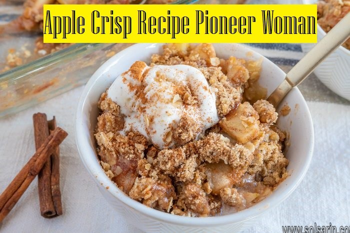 Apple Crisp Recipe Pioneer Woman