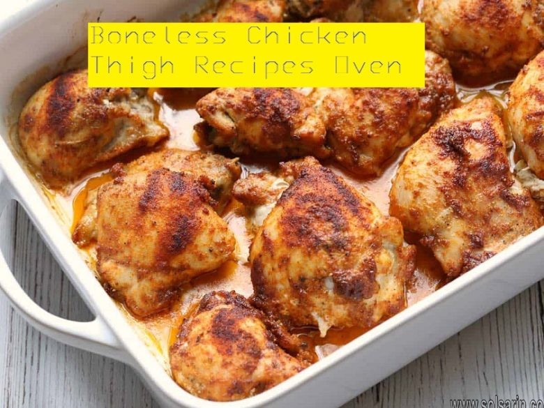 Boneless Chicken Thigh Recipes Oven