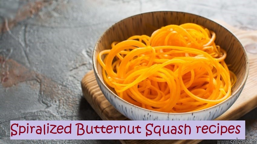 Spiralized Butternut Squash recipes