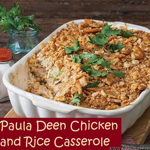 Paula Deen Chicken and Rice Casserole