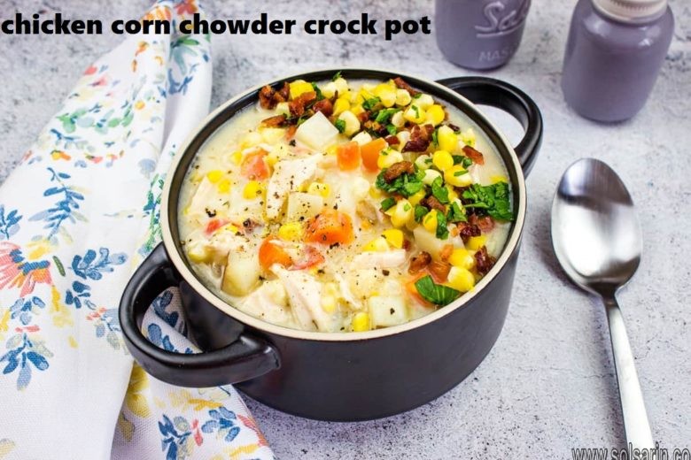 chicken corn chowder crock pot