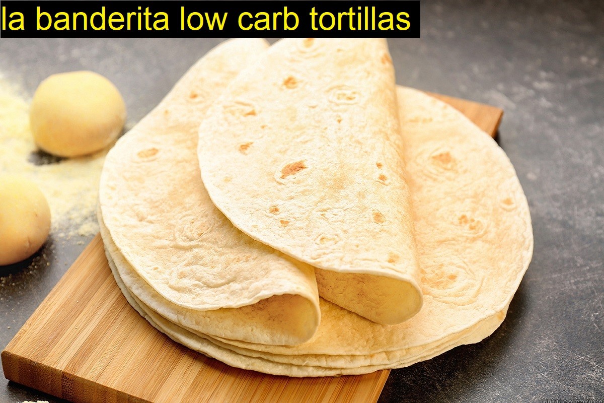 la banderita low carb tortillas
