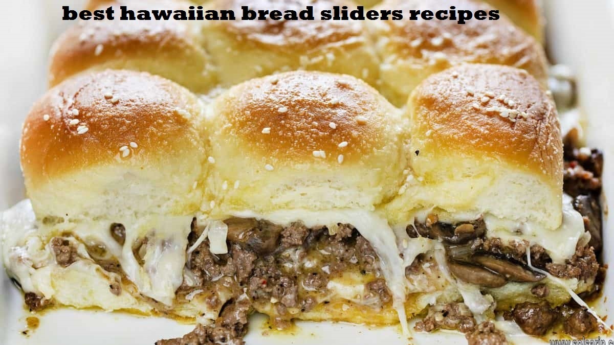 best hawaiian bread sliders recipes