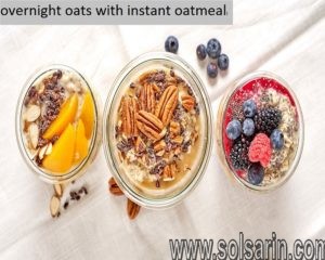 overnight oats with instant oatmeal