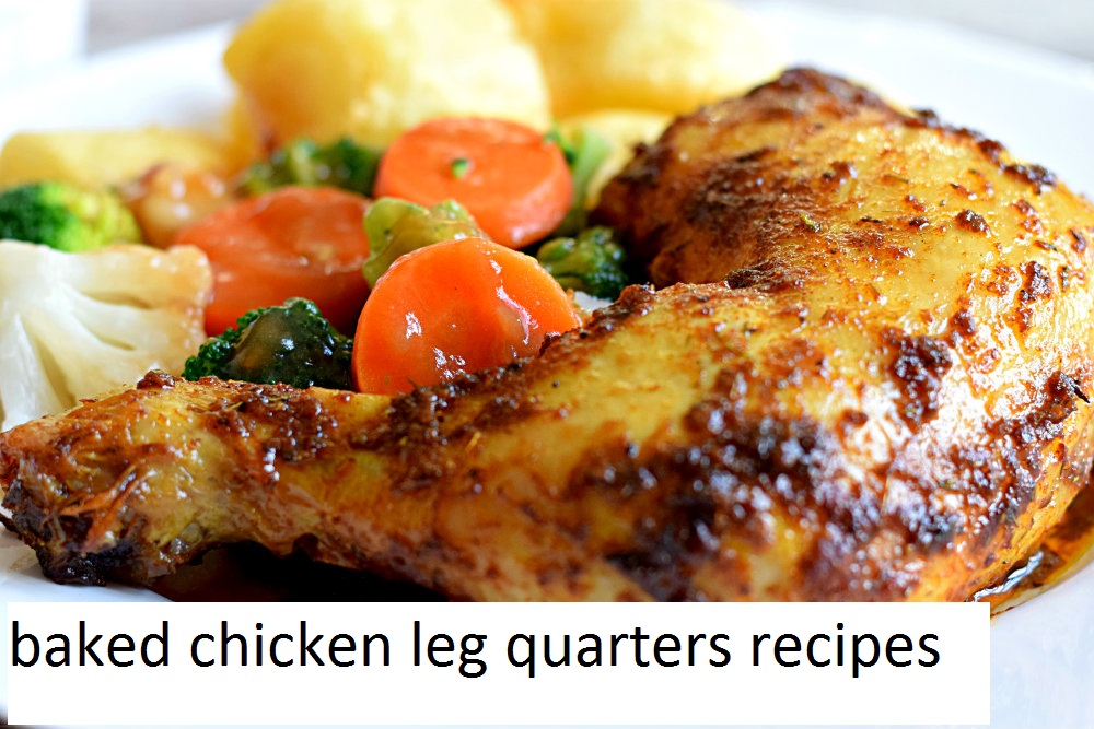 baked chicken leg quarters recipes