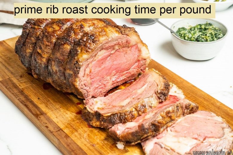 prime rib roast cooking time per pound