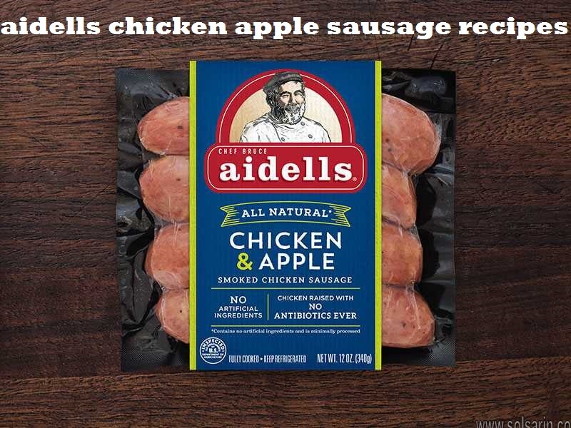 aidells chicken apple sausage recipes