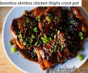 boneless skinless chicken thighs crock pot